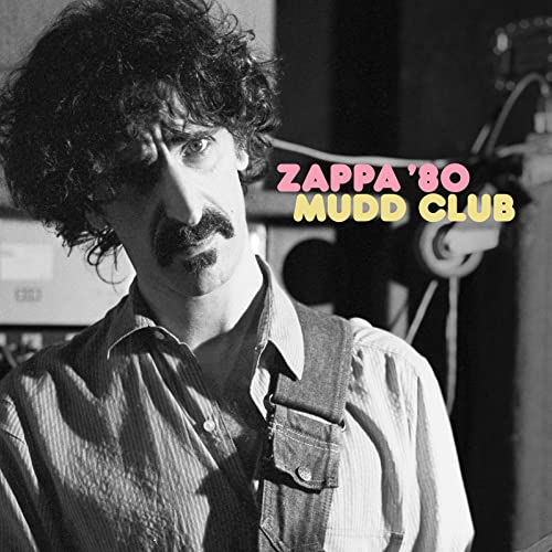 Frank Zappa - Zappa ’80: Mudd Club [2 LP] [45 RPM] | Vinyl
