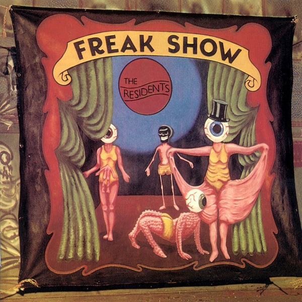THE RESIDENTS | Freak Show (Preserved Edition) | CD