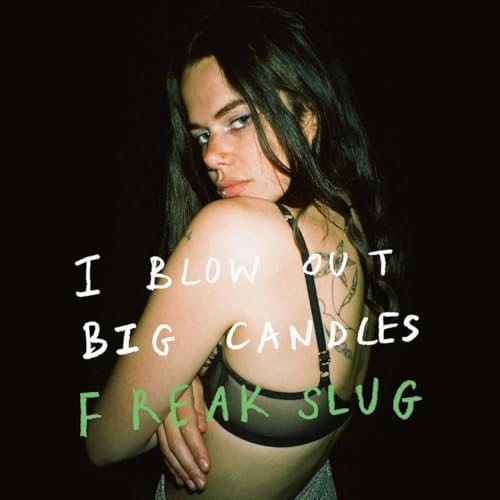 Freak Slug - I Blow Out Big Candles [LP] | Vinyl
