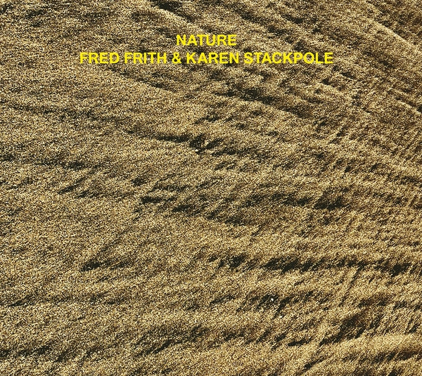Fred Frith/Karen Stackpole - Nature [CD] | CD