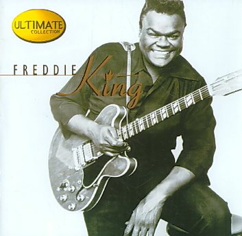 Freddie King - ULTIMATE COLLECTION | CD