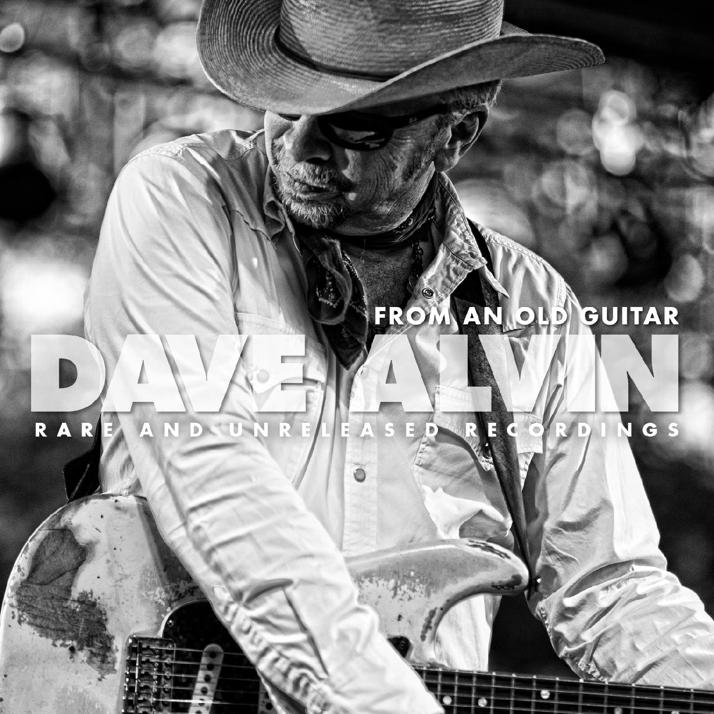 Dave Alvin | From An Old Guitar: Rare and Unreleased Recordings | Vinyl