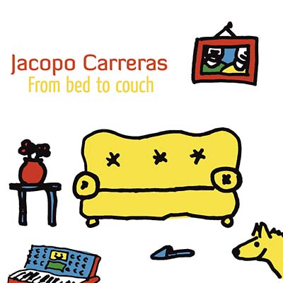 JACOPO CARRERAS - From Bed To Couch | CD