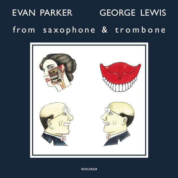 EVAN PARKER & GEORGE LEWIS - From Saxophone & Trombone | Vinyl