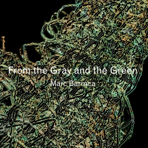 MARC BARRECA - From The Gray And The Green | CD