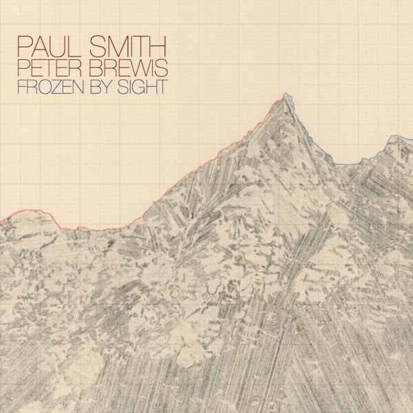 Paul & Peter Brewis Smith | Frozen by Sight | Vinyl