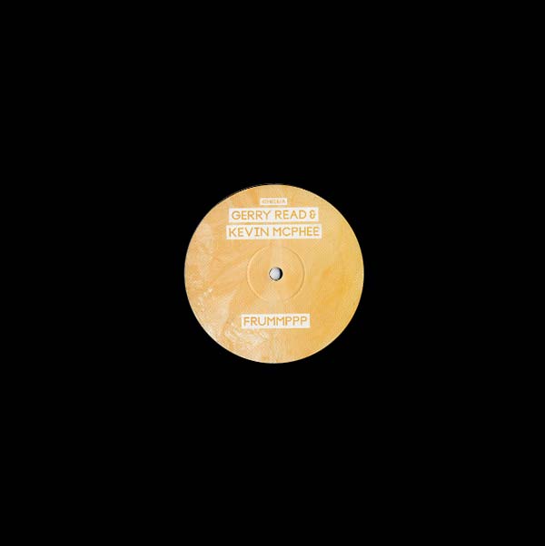 GERRY READ & KEVIN MCPHEE - Frummppp | Vinyl