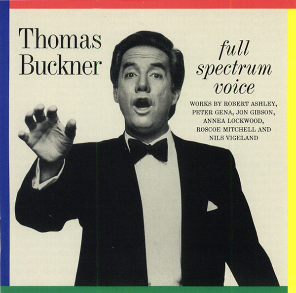 THOMAS BUCKNER - Full Spectrum Voice | CD