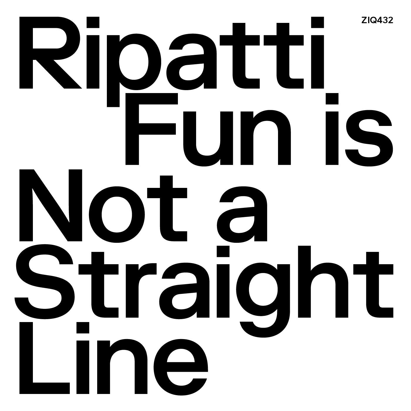 Ripatti - Fun Is Not A Straight Line (CLEAR VINYL) | Vinyl