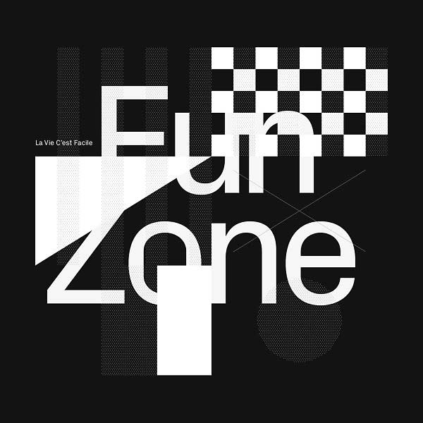 LA VIE C'EST FACILE - Fun Zone | Vinyl