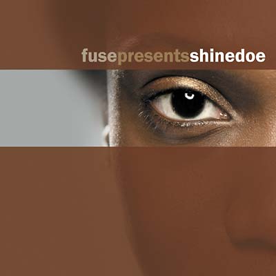 SHINEDOE - Fuse Presents Shinedoe | CD