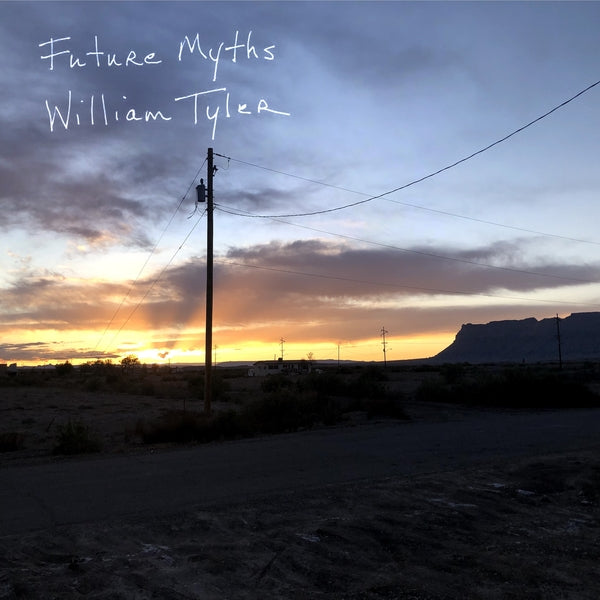 William Tyler | Future Myths | Vinyl