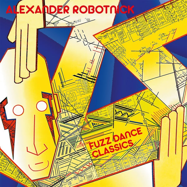 ALEXANDER ROBOTNICK - Fuzz Dance Classics | Vinyl