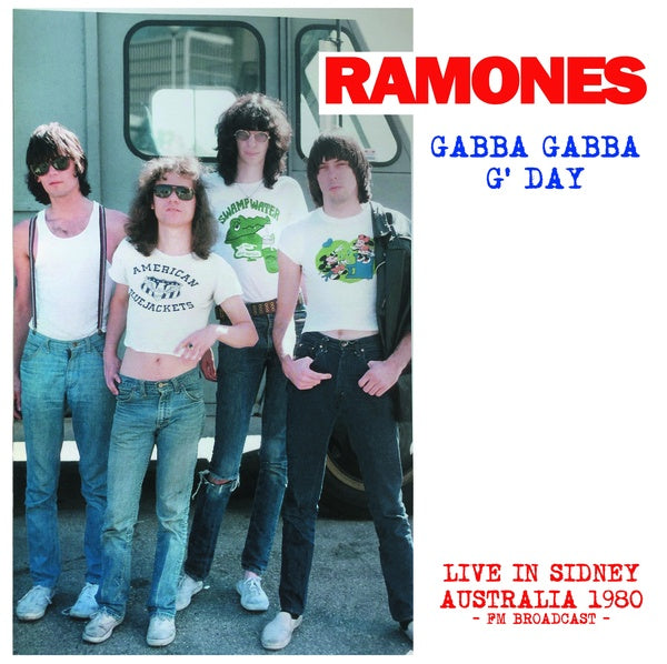 THE RAMONES - Gabba Gabba G' Day: Live In Sidney Australia - FM Broadcast | Vinyl