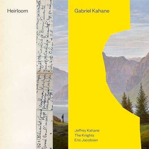 Gabriel Kahane, Jeffrey Kahane, The Knights & Eric - Gabriel Kahane: Heirloom | CD