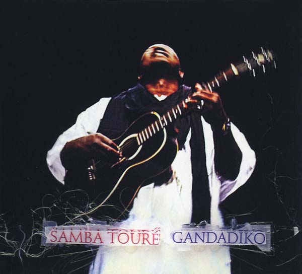 SAMBA TOURE - Gandadiko | CD