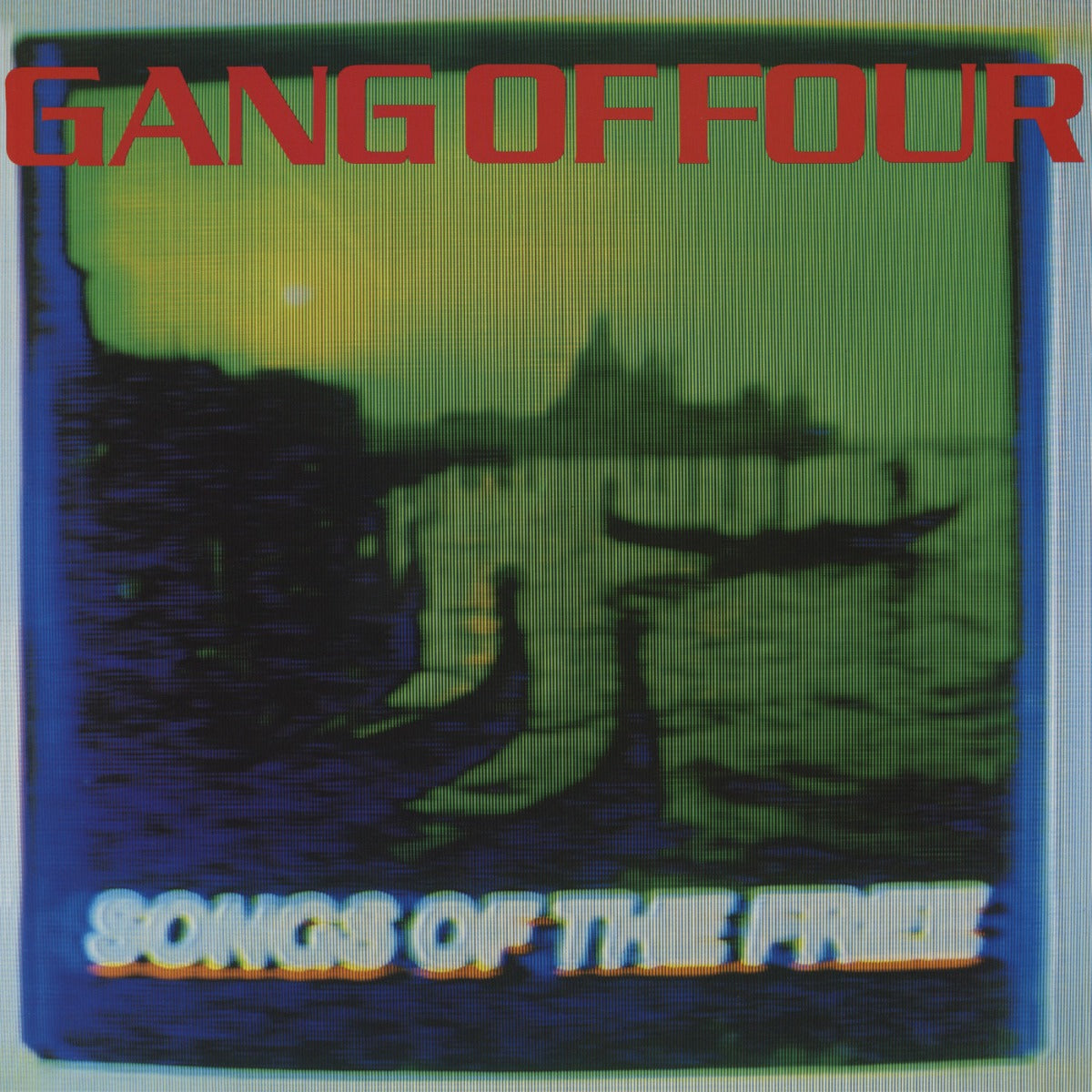 Gang of Four - Songs Of The Free | Vinyl