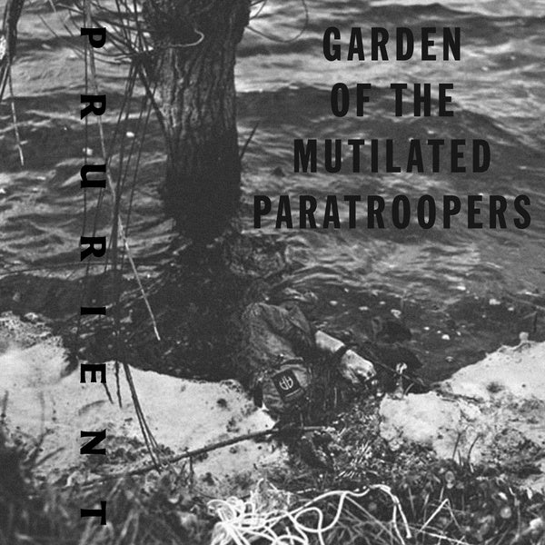 PRURIENT - Garden Of The Mutilated Paratroopers | CD