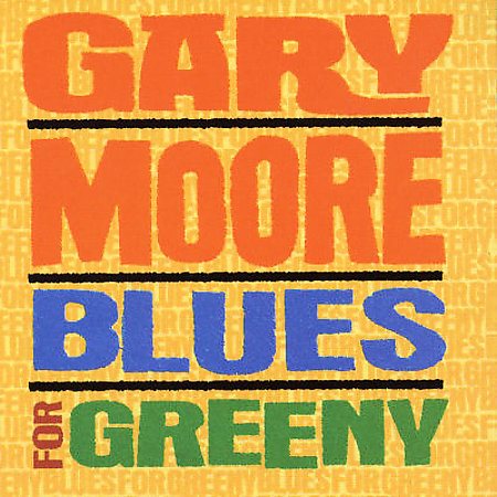 Gary Moore - BLUES FOR GREENY | CD