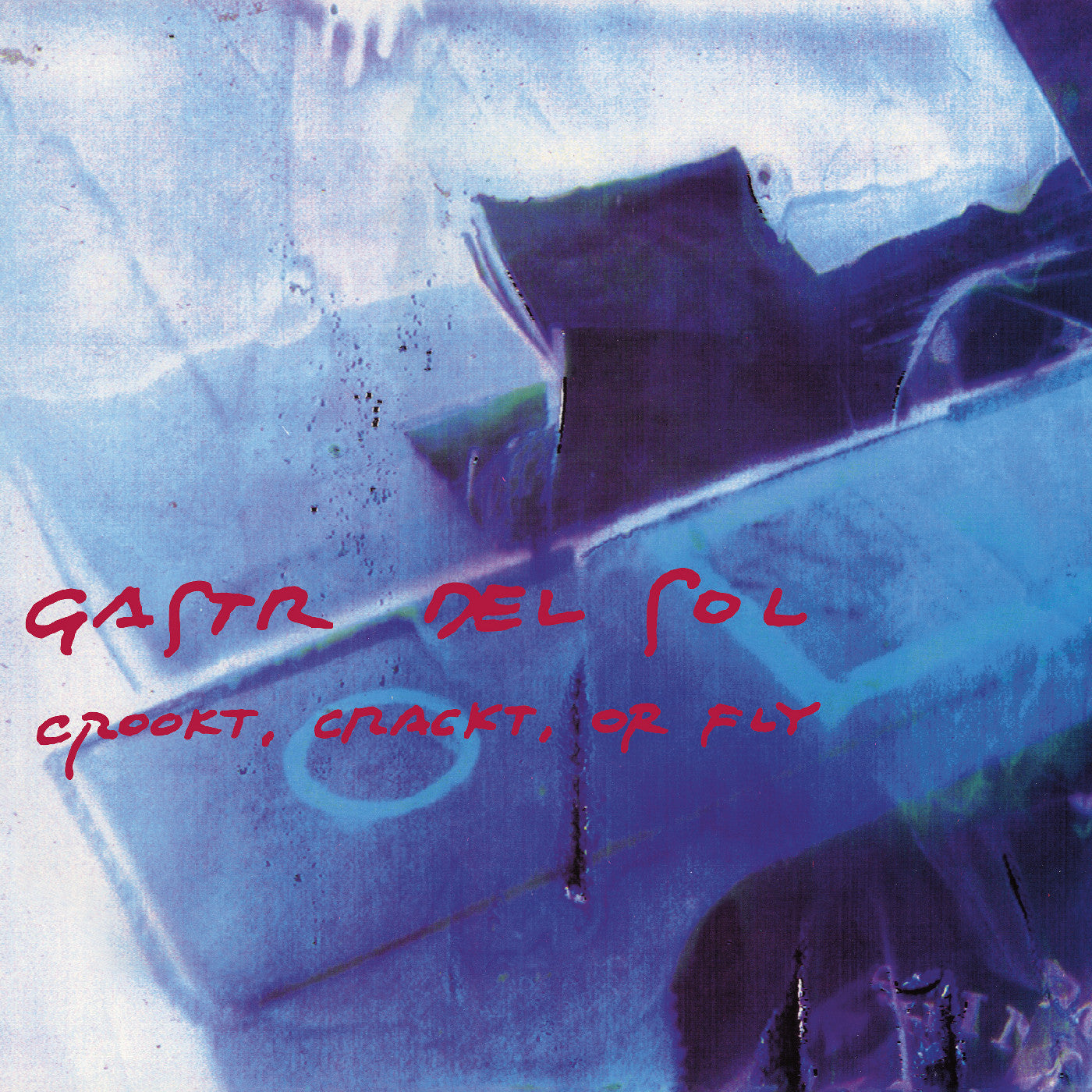 Gastr Del Sol - Or Fly Crookt, Crackt | Vinyl