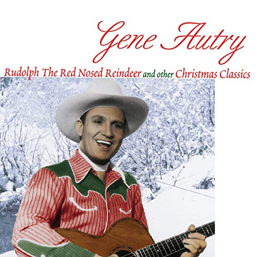 Gene Autry - Rudolph The Red Nosed Reindeer And Other Christmas Classics | Vinyl