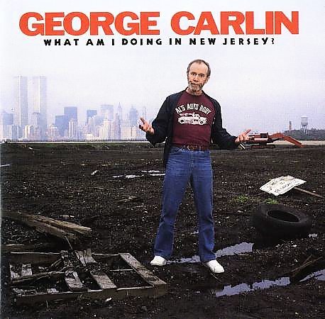 George Carlin - WHAT AM I DOING IN NEW JERSEY | CD
