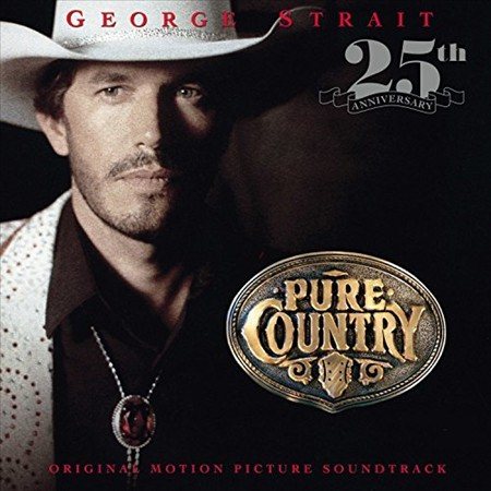 George Strait - Pure Country (Original Motion Picture Soundtrack) | Vinyl