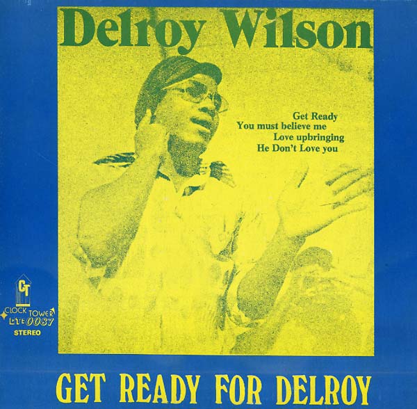 DELROY WILSON - Get Ready for Delroy | Vinyl