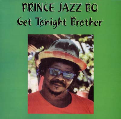 PRINCE JAZZBO - Get Tonight Brother | Vinyl
