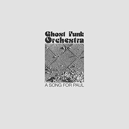 Ghost Funk Orchestra - A Song For Paul [Explicit Content] | Vinyl