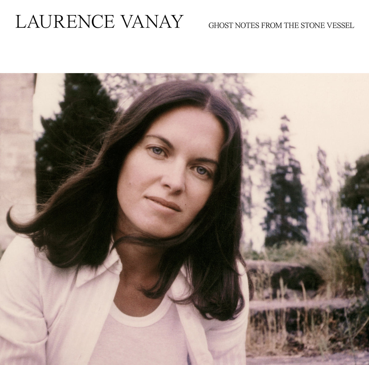 Laurence Vanay - Ghost Notes From The Stone Vessel | Vinyl