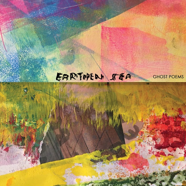 EARTHEN SEA - Ghost Poems | Vinyl