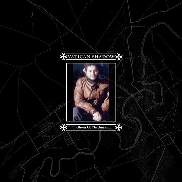 VATICAN SHADOW - Ghosts Of Chechnya (Remastered) | Vinyl