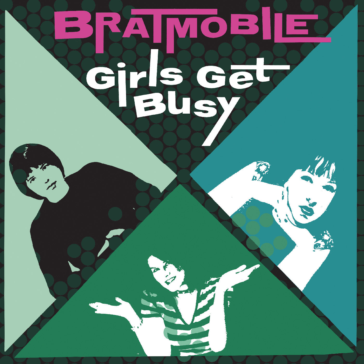 Bratmobile | Girls Get Busy (EVERGREEN VINYL) | Vinyl