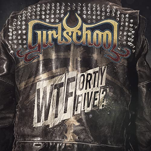 Girlschool - WTFortyfive? | Vinyl