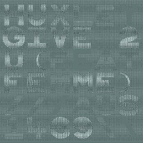 HUXLEY - Give 2 U | Vinyl