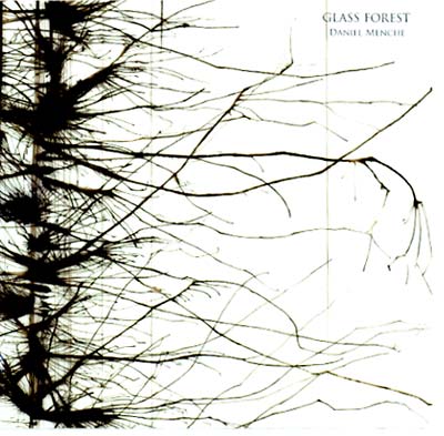 DANIEL MENCHE - Glass Forest | CD