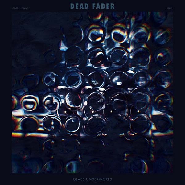 DEAD FADER - Glass Underworld | Vinyl