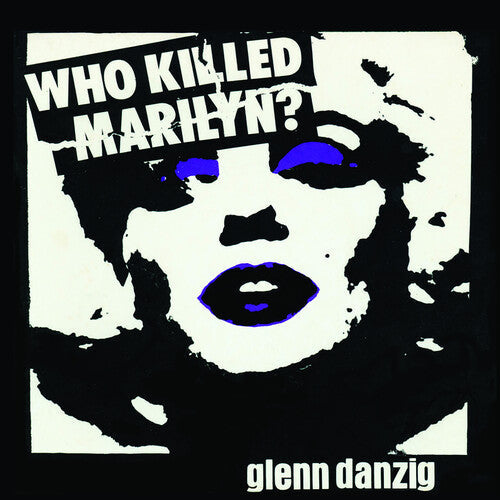 Glenn Danzig - Who Killed Marilyn? (Picture Disc Vinyl) | Vinyl