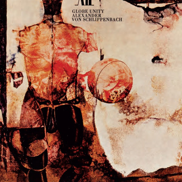 ALEXANDER VON SCHLIPPENBACH - Globe Unity | Vinyl