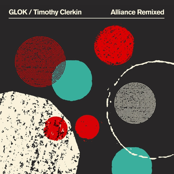 Glok/Timothy Clerkin - Alliance Remixed (Green Vinyl) [LP] | Vinyl