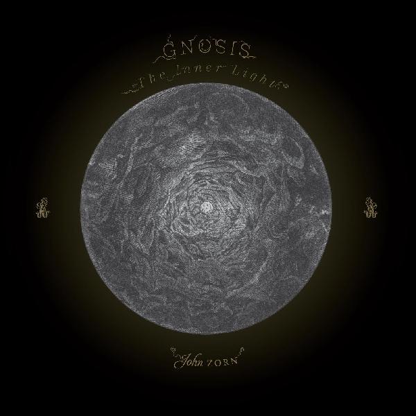 John Zorn | Gnosis: The Inner Light | CD