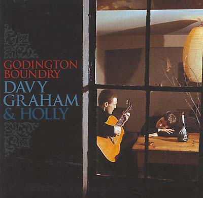 DAVY GRAHAM AND HOLLY - Godington Boundry | CD
