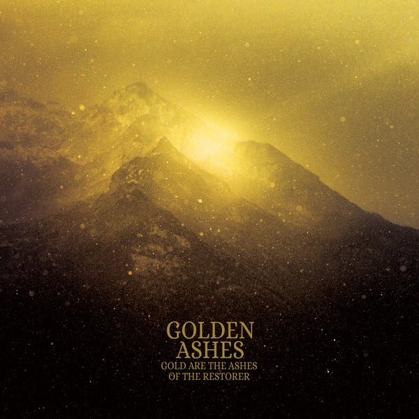 GOLDEN ASHES - Gold Are The Ashes Of The Restorer | Vinyl