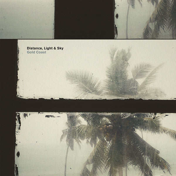 DISTANCE, LIGHT & SKY - Gold Coast | Vinyl