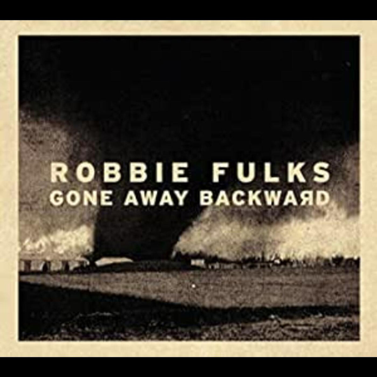 Robbie Fulks - Gone Away Backward | CD