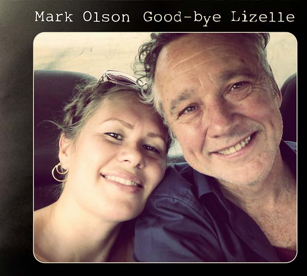 MARK OLSON - Good-bye Lizelle | CD