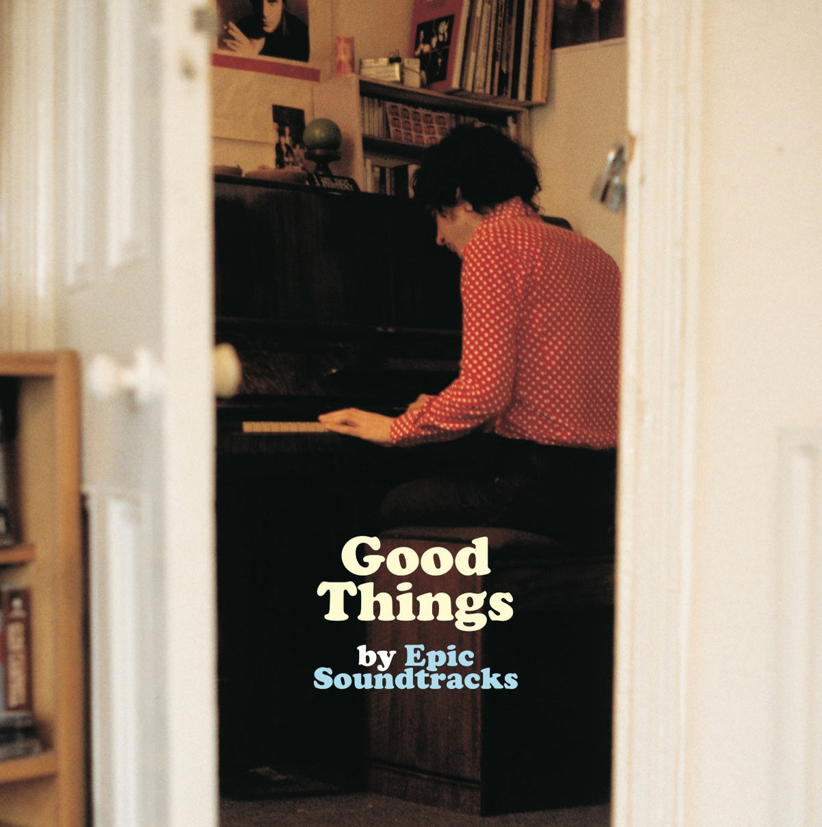 Epic Soundtracks - Good Things (Bonus 7" Edition) | Vinyl