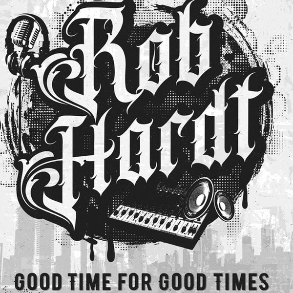 ROB HARDT - Good Time For Good Times | Vinyl