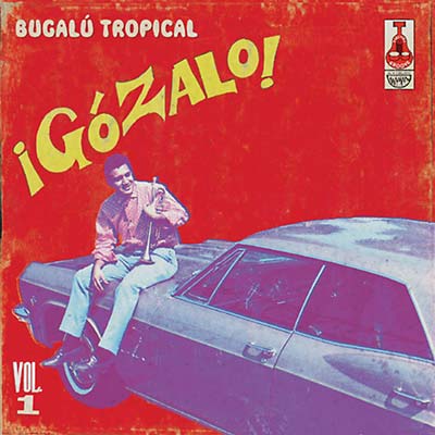 VA | Gozalo! - Bugalú Tropical Vol. 1 | Vinyl